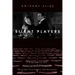 Silent Players: A Biographical and Autobiographical Study of 100 Silent Film Actors and Actresses