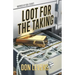 Loot for the Taking