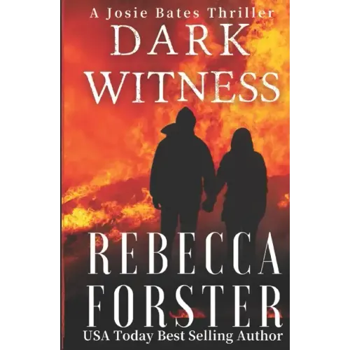 Dark Witness: A Josie Bates Thriller
