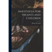 Anesthesia for Infants and Children