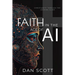 Faith in the Age of AI: Christianity Through the Looking Glass of Artificial Intelligence