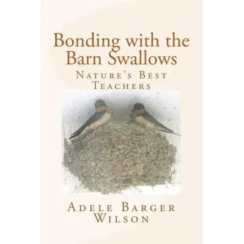 Bonding with the Barn Swallows: Nature's Best Teachers