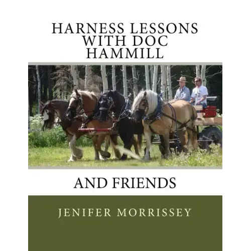 Harness Lessons: with Doc Hammill & Friends