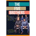 The Five Brothers: Our Journeys to Successful Careers in Law & Medicine