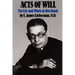 Acts of Will: The Life and Work of Otto Rank