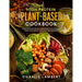 The High Protein Plant-Based Cookbook: 101 Delicious High Protein Vegan Recipes To Help You Build Muscle and Improve Your Health Simultaneously