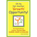 Oh No, Not Another 'growth' Opportunity! an Inspirational Cancer Journey with Humor, Heart, and Healing