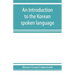 An introduction to the Korean spoken language