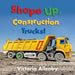 Shape Up, Construction Trucks!