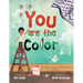 You Are The Color