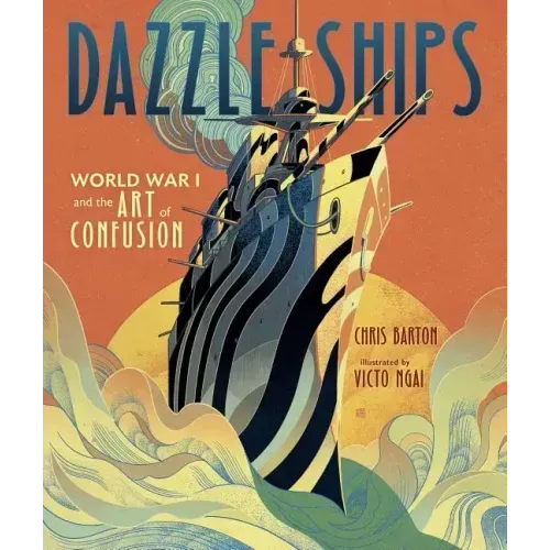 Dazzle Ships: World War I and the Art of Confusion