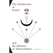 The Architecture of Sound and the Alchemy of Transcendence