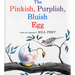 The Pinkish, Purplish, Bluish Egg