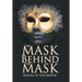 The Mask Behind the Mask