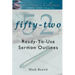 The Pastor's Collection Sermon Series Volume 1: 52 Ready-to-Use Sermon Outlines