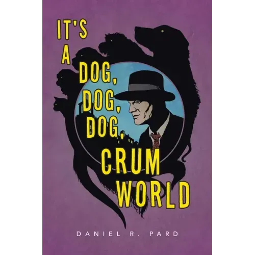 It's a Dog, Dog, Dog, Crum World