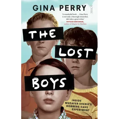 The Lost Boys: Inside Muzafer Sherif's Robbers Cave Experiment