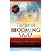 The Joy of Becoming God