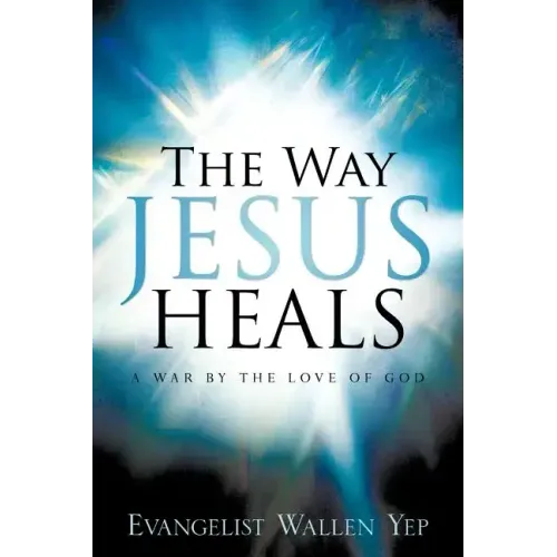 The Way Jesus Heals