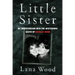 Little Sister: My Investigation Into the Mysterious Death of Natalie Wood