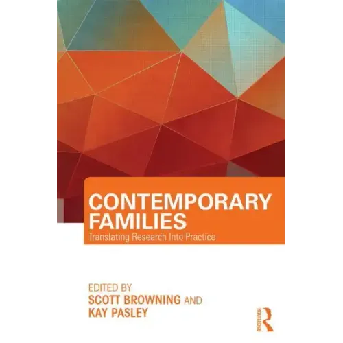 Contemporary Families: Translating Research Into Practice