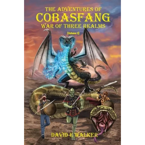 The Adventures of Cobasfang: War of Three Realms