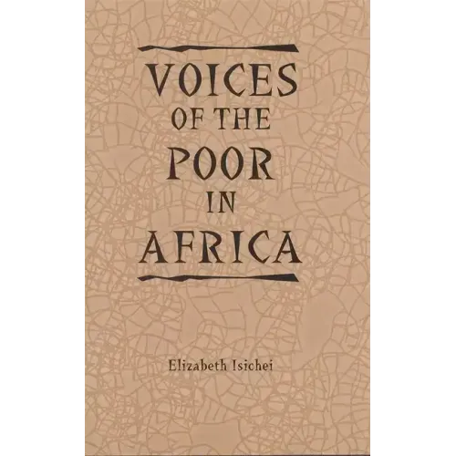Voices of the Poor in Africa: Moral Economy and the Popular Imagination