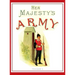 Her Majesty's Army 1888: A Descripitive Account of the various regiments now comprising the Queen's Forces & Indian and Colonial Forces; VOLUME 