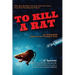 To Kill A Rat: An Antiquated Approach for Finding a Cure