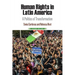Human Rights in Latin America: A Politics of Transformation