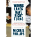 Wrong Lanes Have Right Turns: A Pardoned Man's Escape from the School-To-Prison Pipeline and What We Can Do to Dismantle It