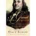 A Great Improvisation: Franklin, France, and the Birth of America