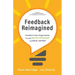 Feedback Reimagined: Transform Your Organization through POSITIVE PSYCHOLOGY and SOCIAL SUPPORT