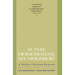 Is the Homosexual My Neighbor? Revised and Updated: Positive Christian Response, a