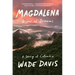 Magdalena: River of Dreams: A Story of Colombia