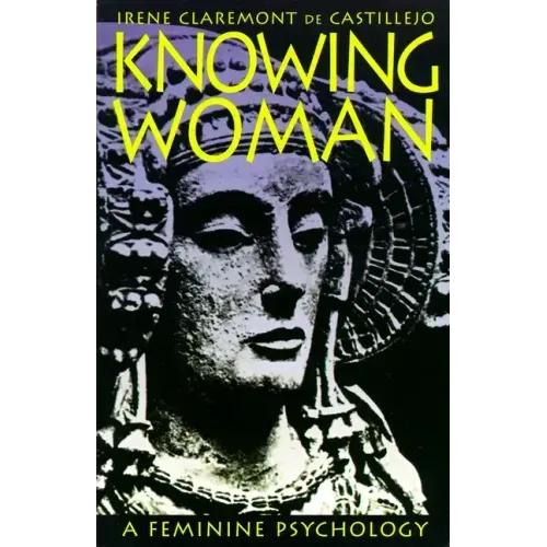 Knowing Woman: A Feminine Psychology