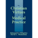 The Christian Virtues in Medical Practice