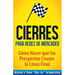 Cierres para Redes de Mercadeo: Cómo Hacer que los Prospectos Crucen la Línea Final