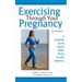 Exercising Through Your Pregnancy