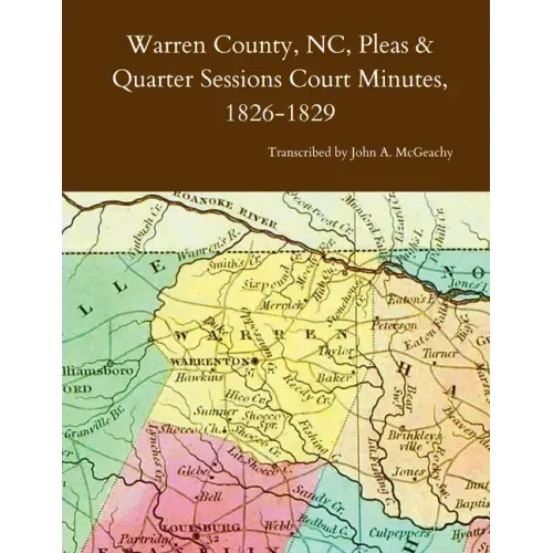 Warren County, NC, Pleas & Quarter Sessions Court Minutes, 1826-1829