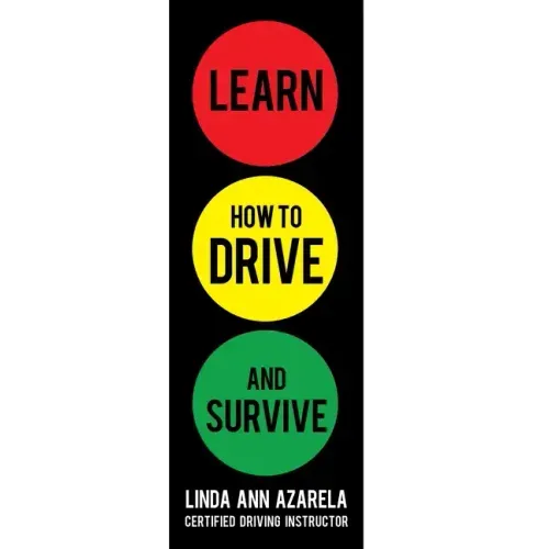 Learn How to Drive and Survive