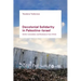 Decolonial Solidarity in Palestine-Israel: Settler Colonialism and Resistance from Within