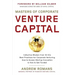 Masters of Corporate Venture Capital: Collective Wisdom from 50 VCs Best Practices for Corporate Venturing How to Access Startup Innovation & How to G