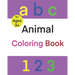ABC 123 Animal Coloring Book: Fun with numbers, letters, Shapes, Colors, counting, and Animals! for preschool through kindergarten (Kids coloring ac