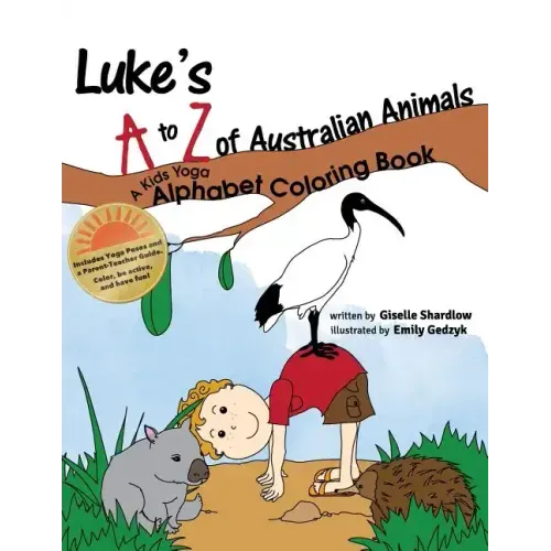 Luke's A to Z of Australian Animals: A Kids Yoga Alphabet Coloring Book