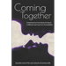 Coming Together: Embracing Your Core Desires for Sexual Fulfillment and Long-Term Compatibility