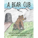 A Bear Cub