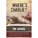 Where's Charlie?: Memories from a Time of War, 1965-68