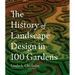 The History of Landscape Design in 100 Gardens