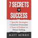 7 Secrets to Success: 7 Specific Strategies I Used to Overcome 5 Years of Failure in Direct Selling